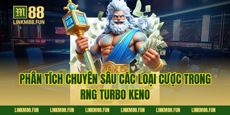 Phân tích chuyên sâu các loại cược trong RNG Turbo Keno