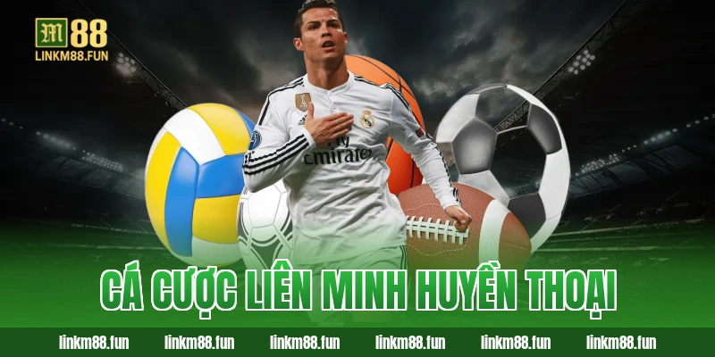 Cá cược Liên Minh Huyền Thoại